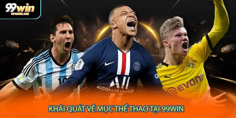 Khái quát về mục thể thao tại 99WIN 