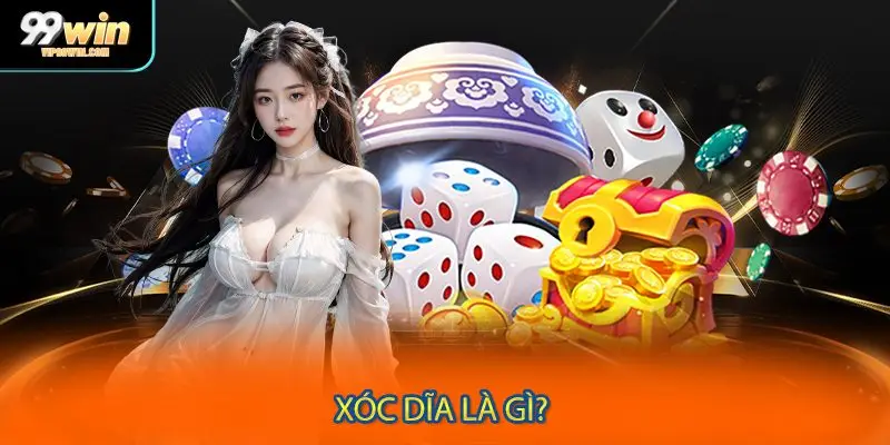 Giải đáp nhanh thông tin xóc dĩa là gì